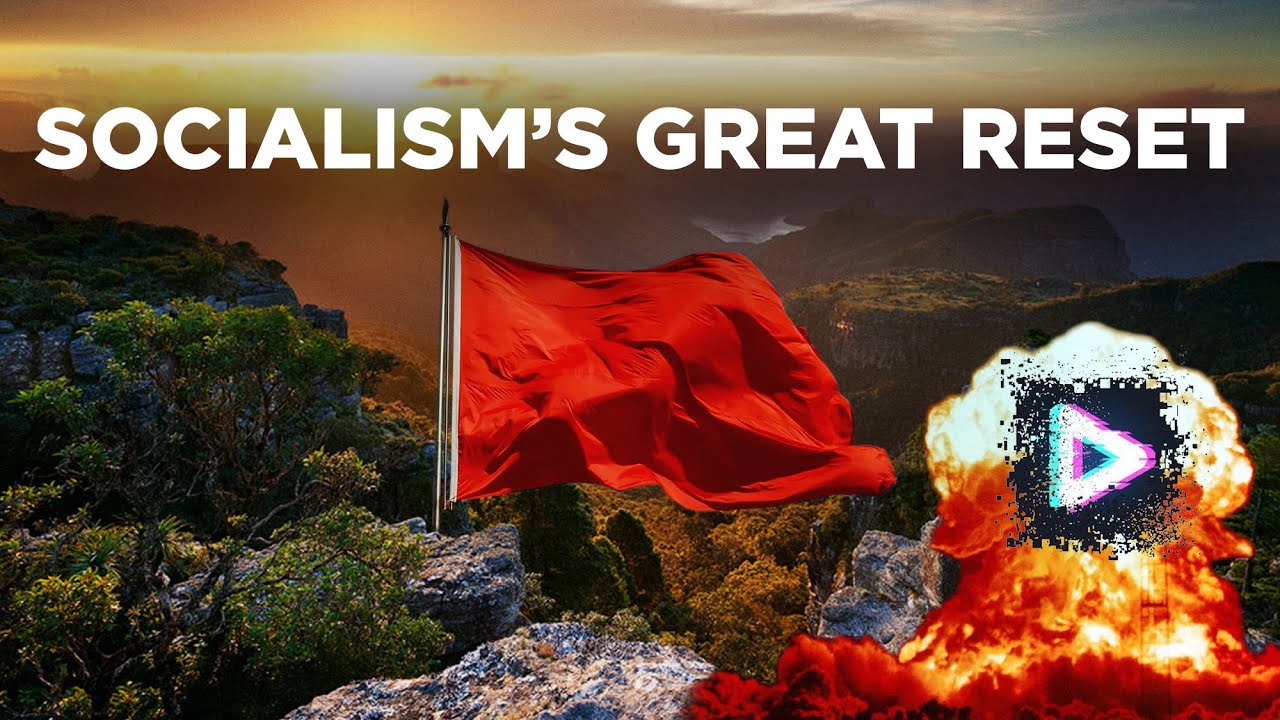 Socialism’s Great Reset