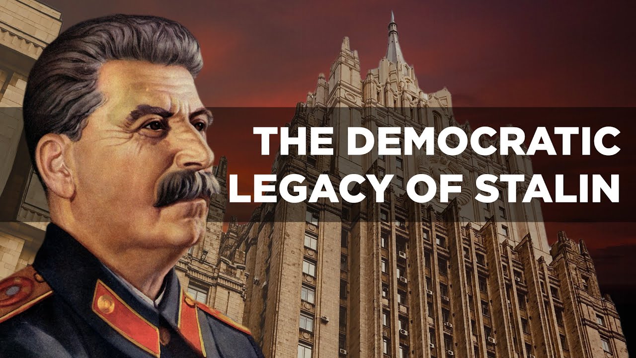 The democratic legacy of Stalin